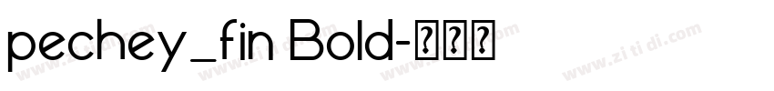 pechey_fin Bold字体转换